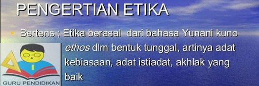 Pengertian Etika – Fungsi, Manfaat, Jenis, Contoh, Pakar

 – AAcial