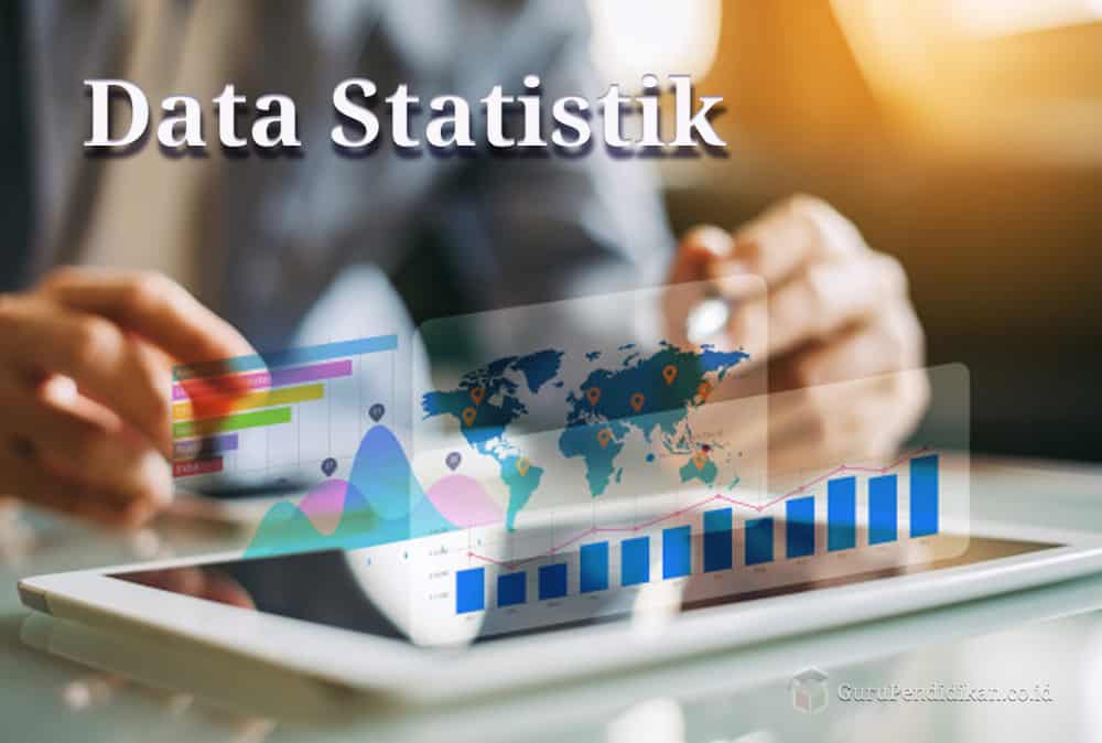 Pengertian Data Statistik, Jenis, Macam & Menurut Para Ahli – AAcial